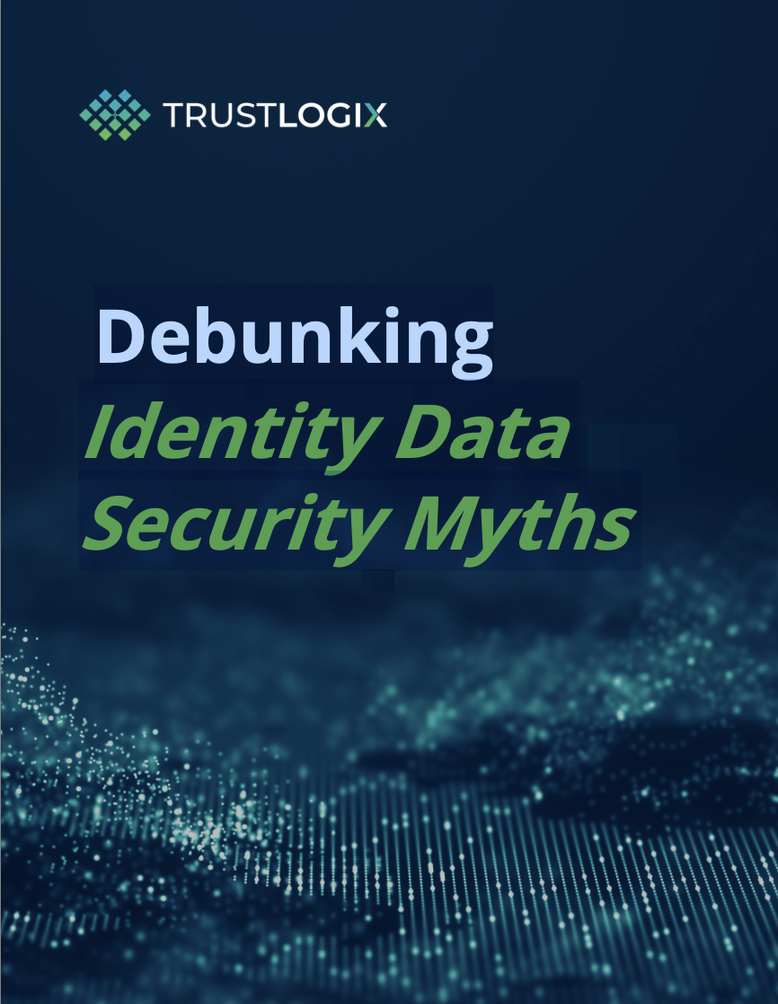 Debunking Identity Data Security Myths